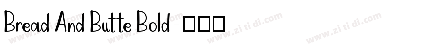 Bread And Butte Bold字体转换